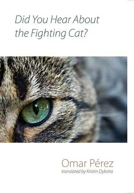 Cover: Did You Hear about the Fighting Cat. Shearsman Books Ltd., 2010. Cover: Did You Hear about the Fighting Cat. Shearsman Books Ltd., 2010.