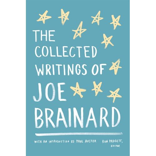 http://www.loa.org/volume.jsp?RequestID=359 The Collected Writings of Joe Brainard
