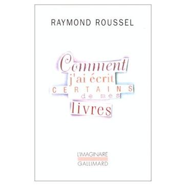 "How I came to write certain of my books," R. Roussel, cover RR-HICTWCoMB-cover.jpg https://img3.doubanio.com/lpic/s2557173.jpg