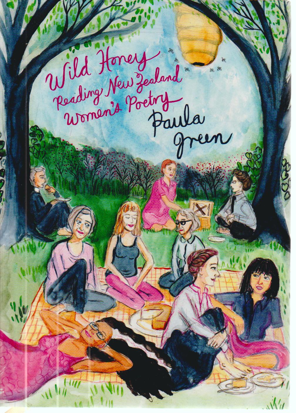 'Wild Honey, Reading New Zealand Woman's Poetry' — Paula Green New Zealand women's poetry